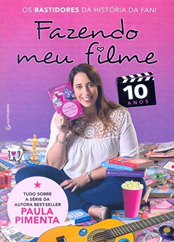 Fazendo Meu Filme 10 Anos - Os Bastidores da História de Fani book cover