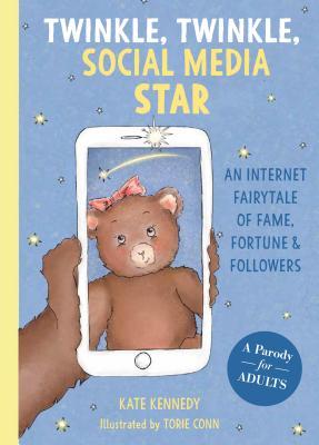 Twinkle, Twinkle, Social Media Star book cover