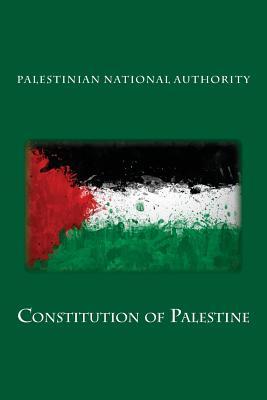 Constitution of Palestine by Palestinian National Authority | Goodreads