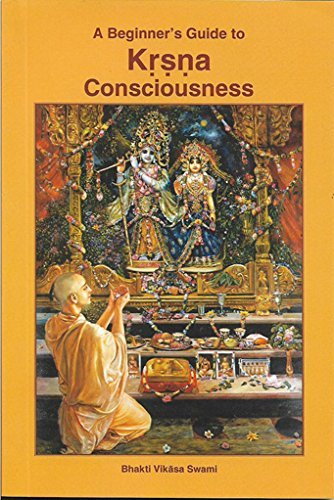 A Beginner'S Guide To Krishna Consciousness