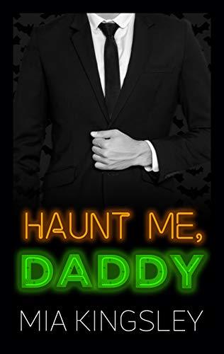Haunt Me, Daddy (Halloween Daddies 2)