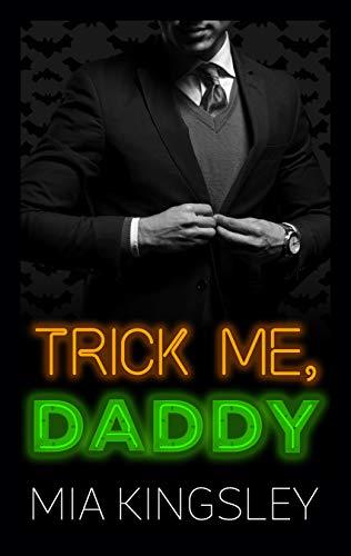 Trick Me, Daddy (Halloween Daddies 3)