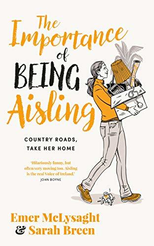 The Importance of Being Aisling: Country Roads, Take Her Home