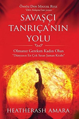 Savasci Tanrica'nin Yolu