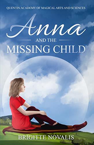 Anna and the Missing Child (A YA Coming of Age Fantasy