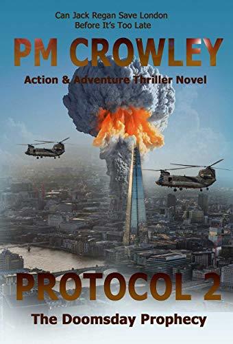 Protocol 2: The Doomsday Prophecy. Book Six of the Jack Regan Series.