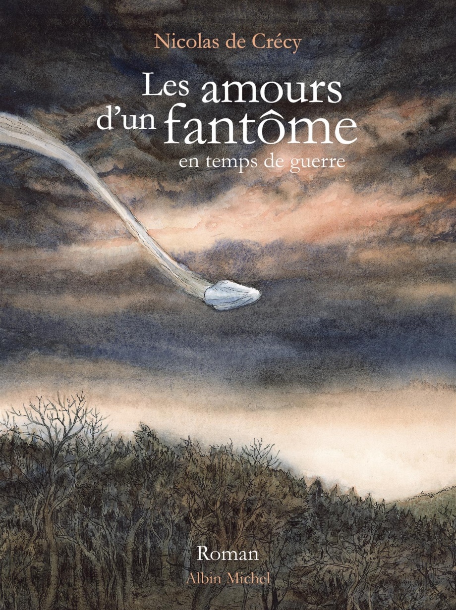 Les Amours d'un fantôme en temps de guerre book cover