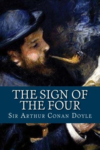 The Sign of the Four by Arthur Conan Doyle | Goodreads