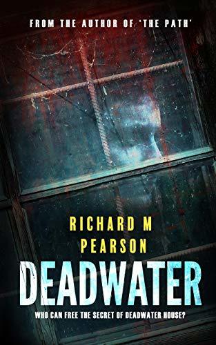 Deadwater: A classic dark tale of deceit and revenge from the grave.