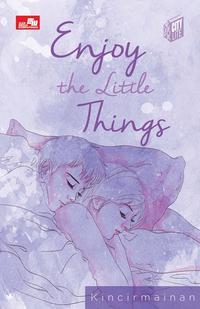 Enjoy The Little Things