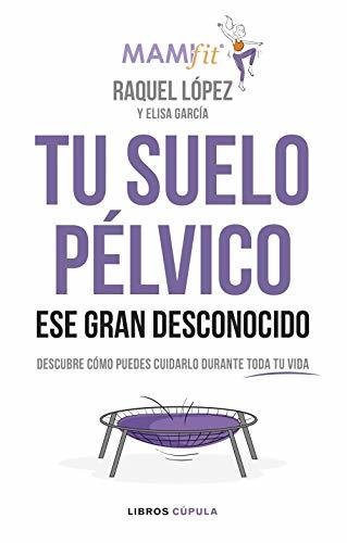 Tu suelo pélvico, ese gran desconocido: Descubre cómo puedes cuidarlo durante toda tu vida (Salud y bienestar)