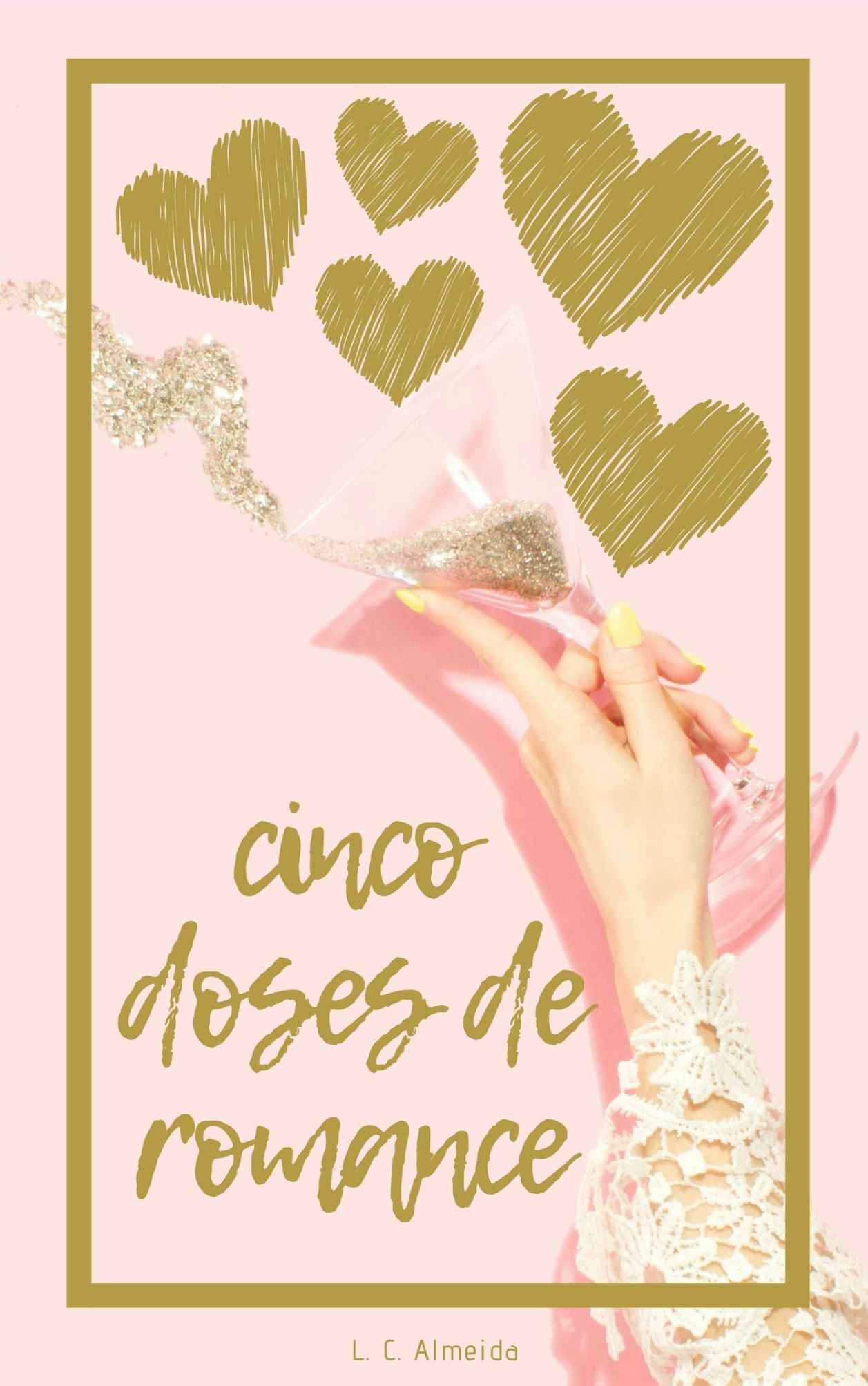 Cinco Doses de Romace