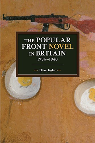 The Popular Front Novel in Britain, 1934–1940 book cover