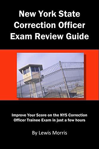 New York State Correction Officer Exam Review Guide: Improve Your Score ...