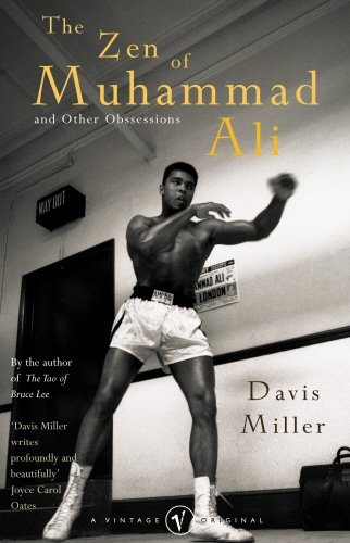 Zen of Muhammad Ali: And Other Obsessions by Davis Miller | Goodreads