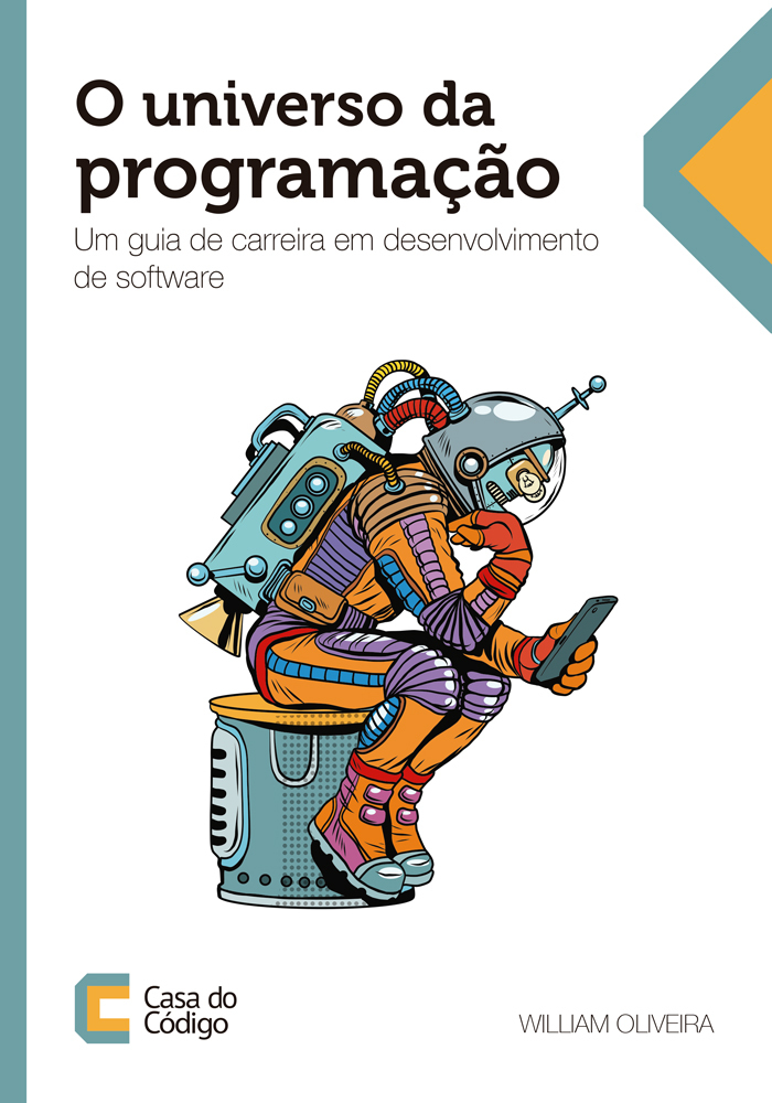 O universo da programação: Um guia de carreira em desenvolvimento de ...
