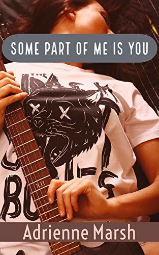 Some Part of Me Is You