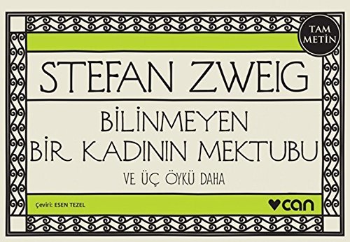Bilinmeyen Bir Kadının Mektubu ve Üç Öykü Daha book cover