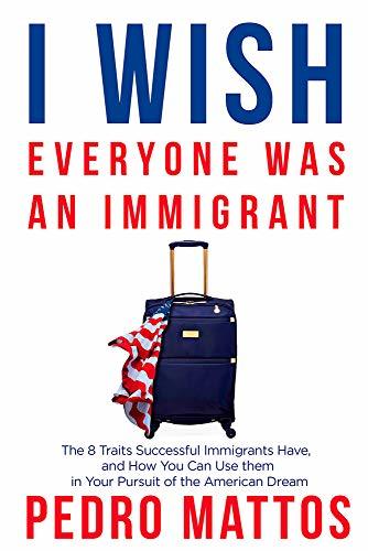 Life: The American Immigrant [洋書] I Wish Everyone Was an Immigrant: The 8 Traits Successful