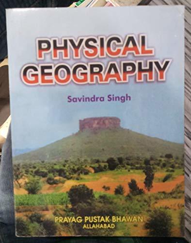 Physical Geography by Savindra Singh | Goodreads