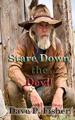 Stare Down the Devil: The Saga of Buck Drake