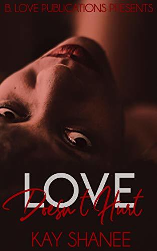 Love Doesn't Hurt