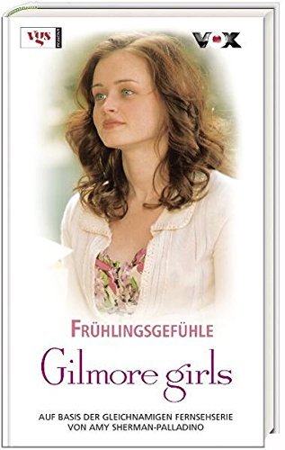 Gilmore Girls 14. Frühlingsgefühle book cover