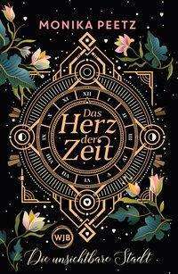 Die unsichtbare Stadt (Das Herz der Zeit, #1)