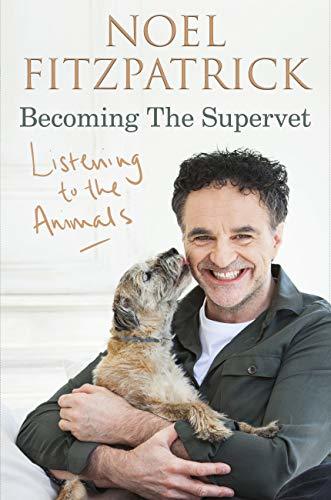 Listening to the Animals: Becoming the Supervet