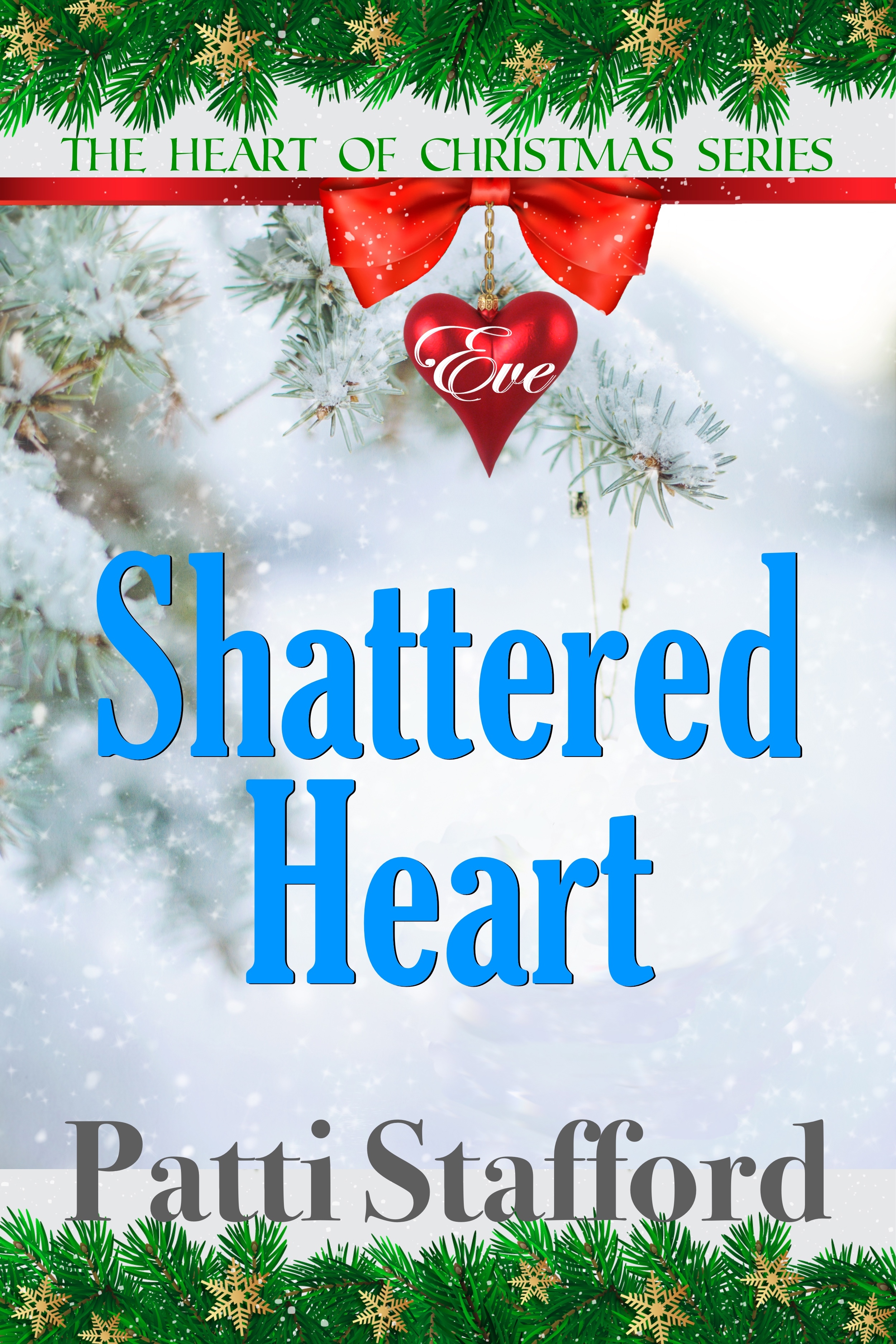 Shattered Heart : The Heart of Christmas Series
