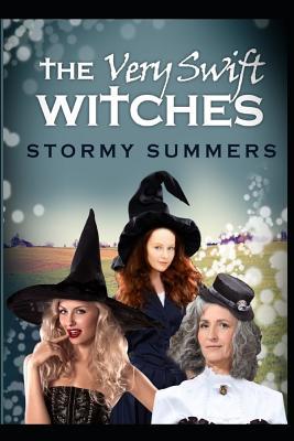 The Very Swift Witches by Stormy Summers | Goodreads