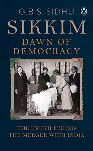 Sikkim: Dawn of Democracy