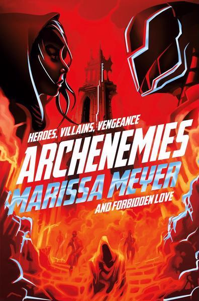 Archenemies (Renegades, #2)