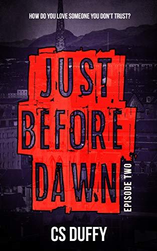 Just Before Dawn: Episode Two