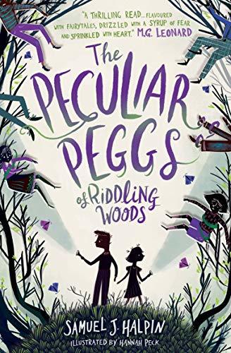 The Peculiar Peggs of Riddling Woods