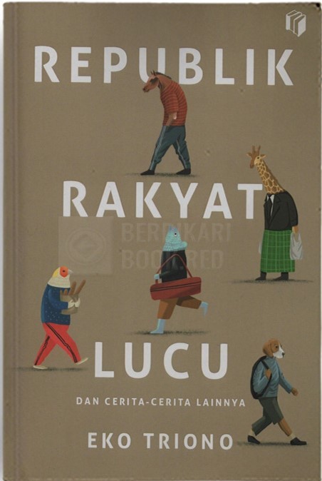 Republik Rakyat Lucu dan Cerita-Cerita Lainnya book cover