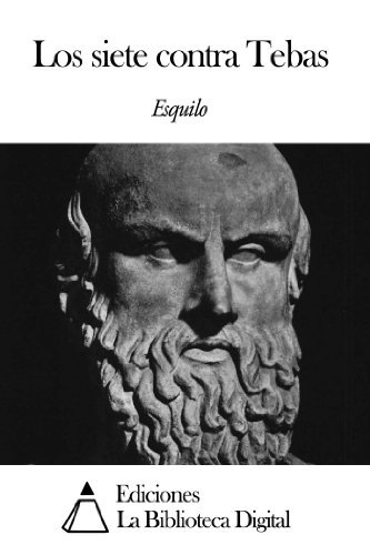 Los siete contra Tebas (Spanish Edition)