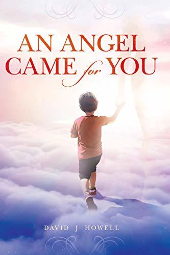 An Angel Came for You