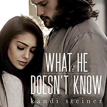 What He Doesn't Know (What He Doesn't Know Duet, #1)