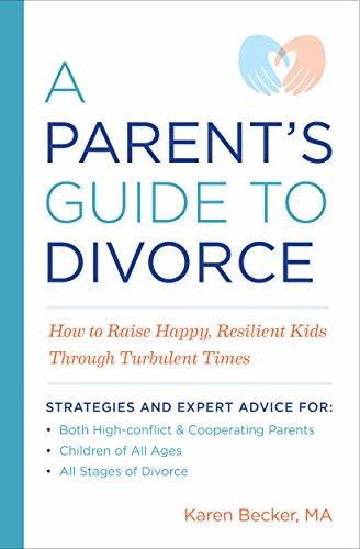 A PARENT S GUIDE TO DIVORCE HOW TO RAISE HAPPY RE visual data 3