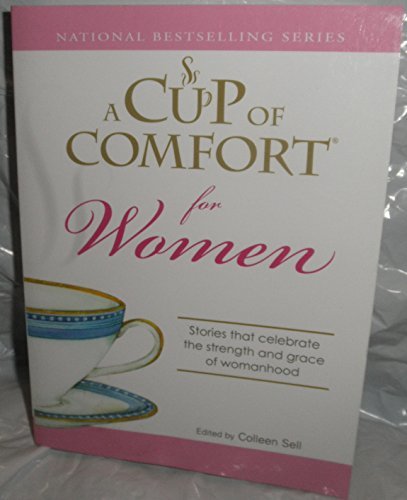 A Cup of Comfort for Women by Colleen (ed) SELL | Goodreads