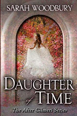 Daughter of Time (After Cilmeri #0)
