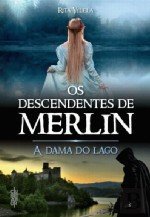 Os Descendentes de Merlin - A Dama do Lago book cover