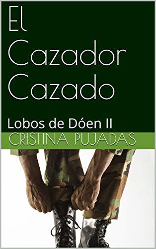 El Cazador Cazado