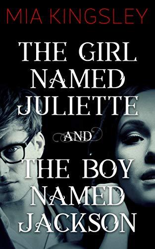 The Girl Named Juliette and The Boy Named Jackson book cover