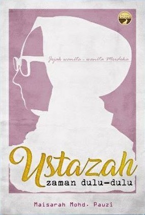 Ustazah Zaman Dulu-Dulu