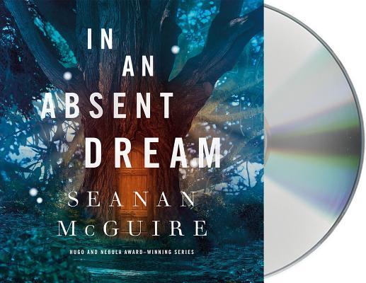In an Absent Dream (Wayward Children, #4)