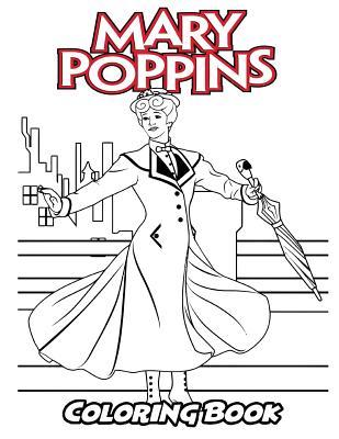 Mary Poppins Coloring Book: Coloring Book for Kids and Adults, Activity