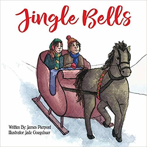 Jingle Bells by James Lord Pierpont Goodreads