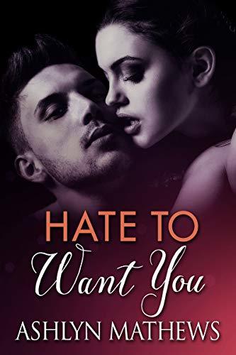 Hate To Want You book cover